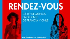RENDEZ-VOUS #1 avec Mora Lucay et Ana Carla Maza